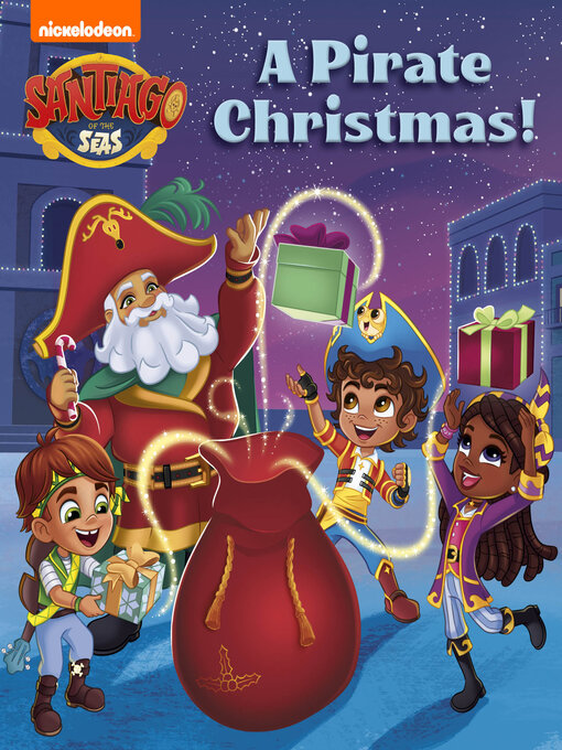 Title details for A Pirate Christmas! (Santiago of the Seas) by Nickelodeon Publishing - Available